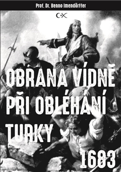Obrana Vídně při obléhání Turky 1683